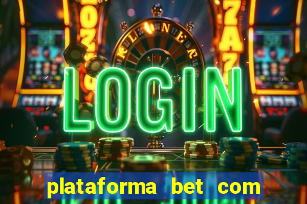 plataforma bet com b?nus de cadastro