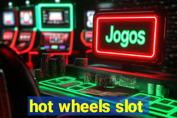 hot wheels slot