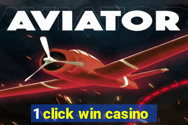 1 click win casino