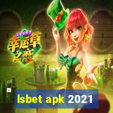 lsbet apk 2021