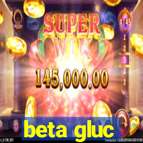 beta gluc