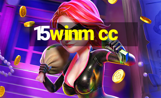 15winm cc