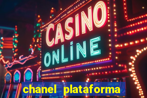 chanel plataforma de jogo