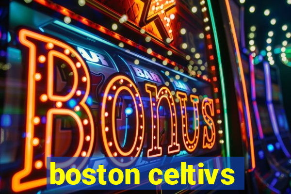 boston celtivs