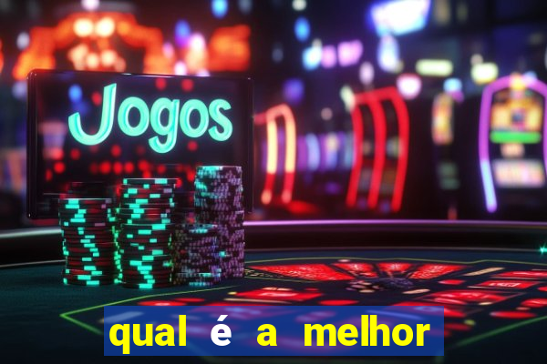 qual é a melhor plataforma para jogar