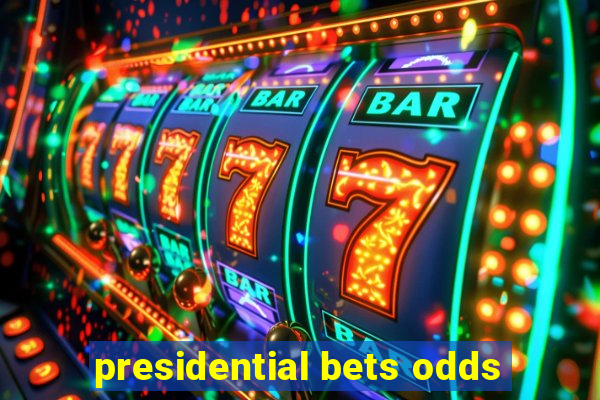 presidential bets odds