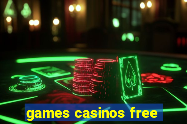 games casinos free