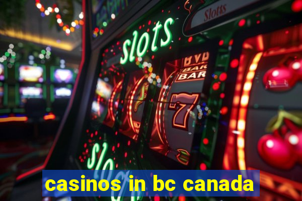 casinos in bc canada