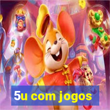 5u com jogos