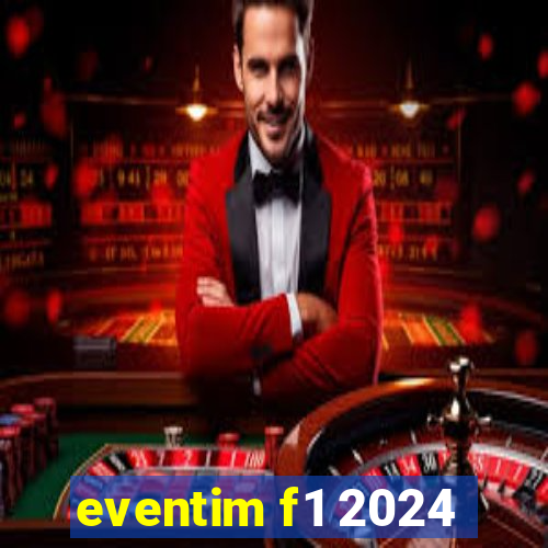 eventim f1 2024