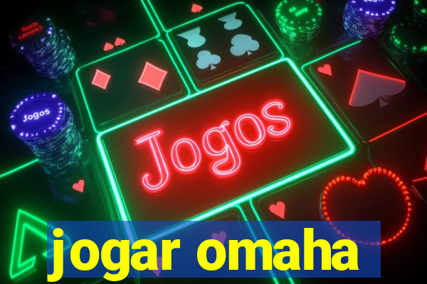 jogar omaha