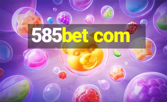 585bet com