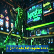 significado tatuagem zeus