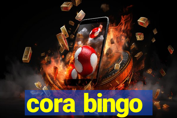 cora bingo