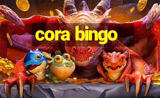 cora bingo