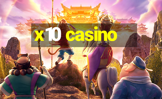 x10 casino