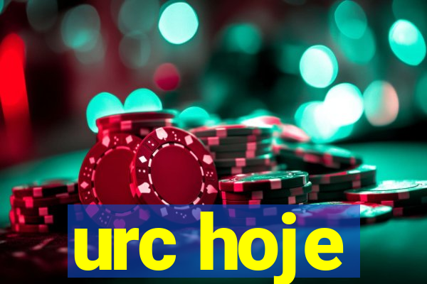 urc hoje