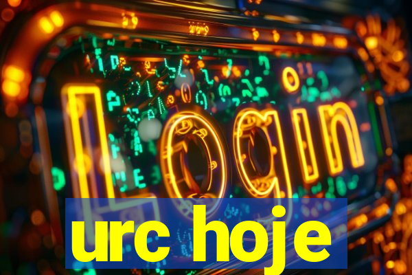 urc hoje