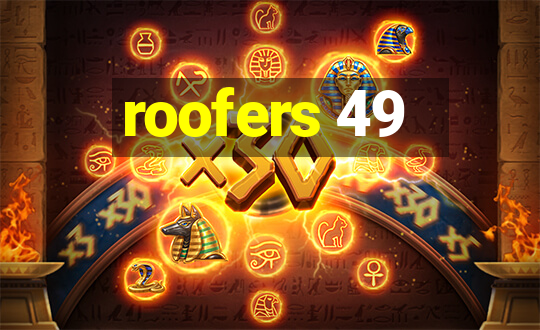 roofers 49