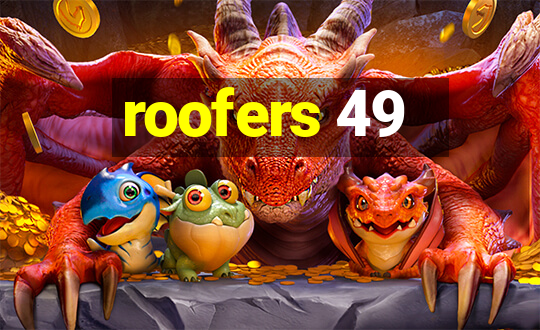 roofers 49