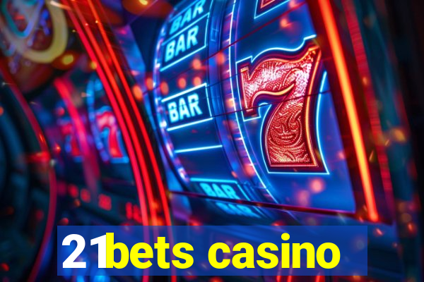 21bets casino