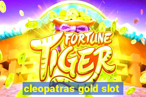 cleopatras gold slot