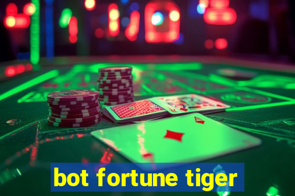 bot fortune tiger