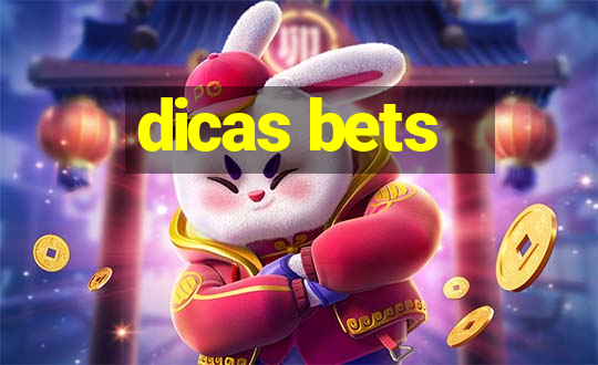 dicas bets