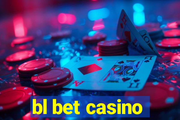 bl bet casino