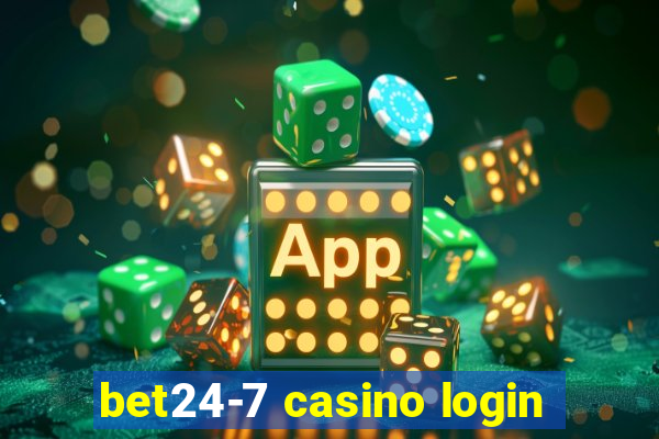 bet24-7 casino login