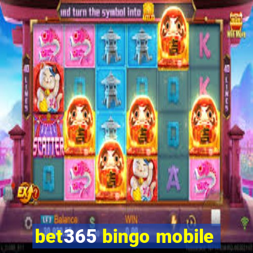 bet365 bingo mobile