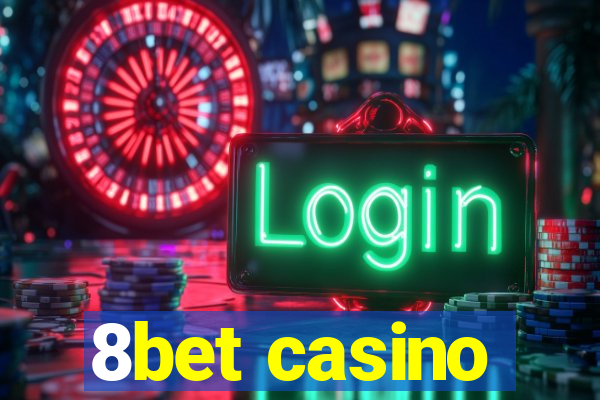 8bet casino