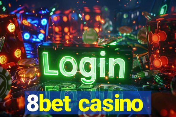 8bet casino