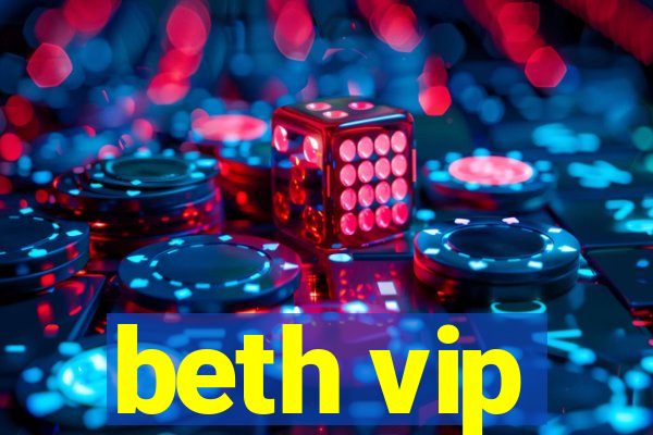 beth vip