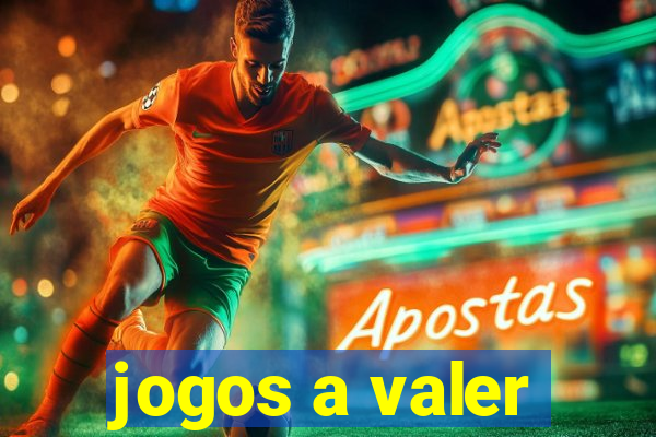 jogos a valer