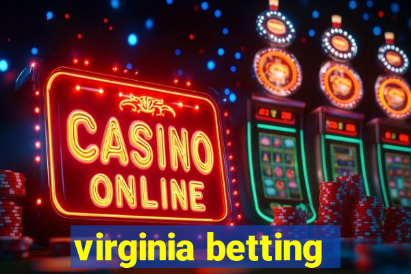 virginia betting