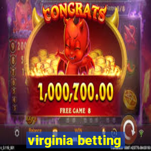 virginia betting