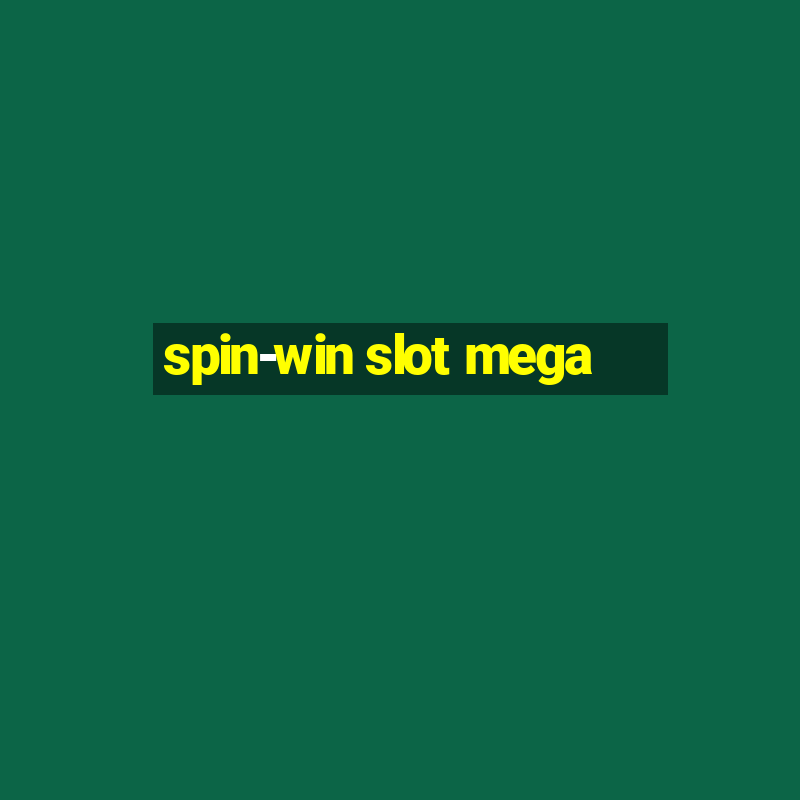 spin-win slot mega