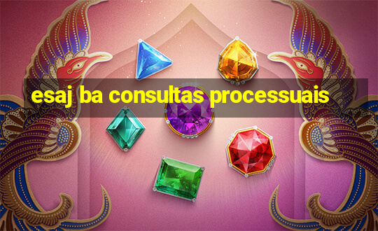 esaj ba consultas processuais