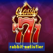 rabbit satisfier