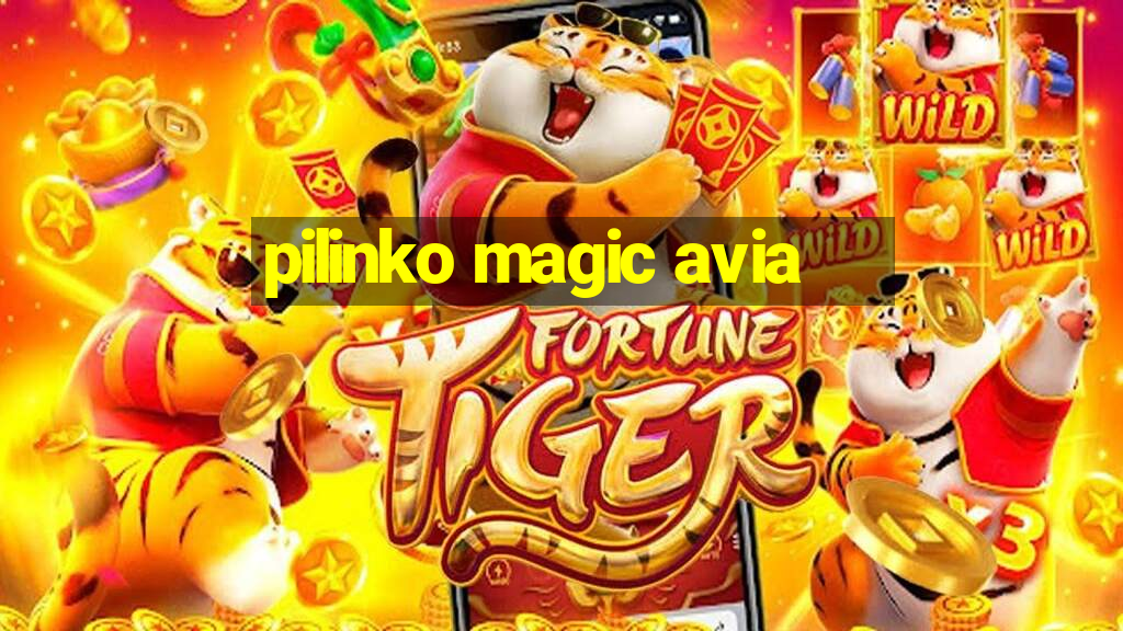 pilinko magic avia