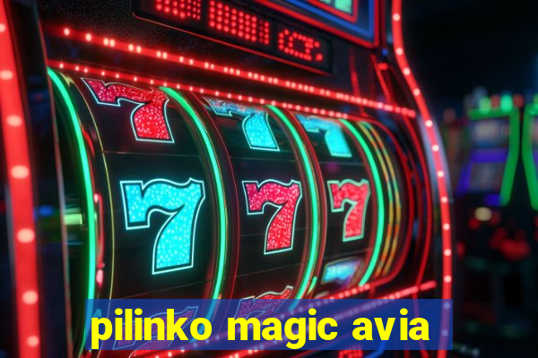 pilinko magic avia