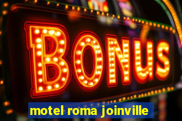 motel roma joinville