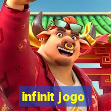 infinit jogo