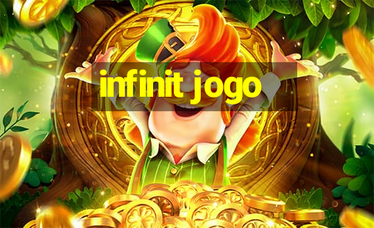 infinit jogo