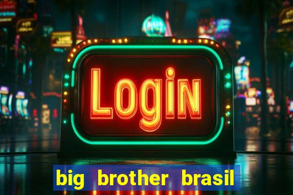 big brother brasil 24 ao vivo