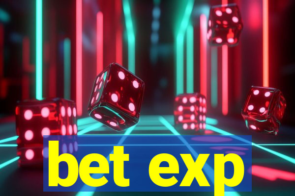 bet exp