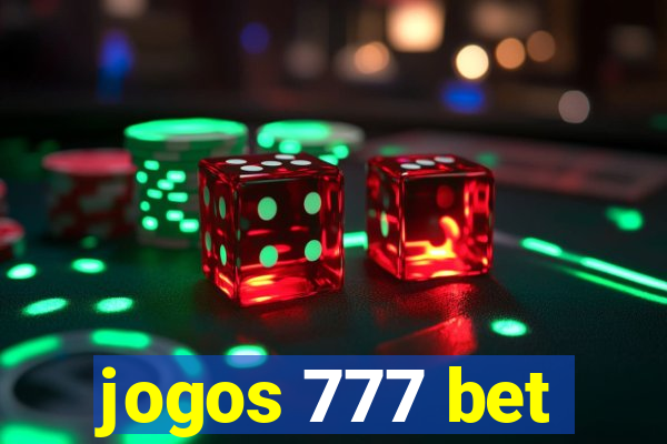 jogos 777 bet