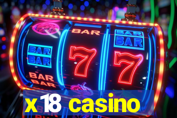 x18 casino