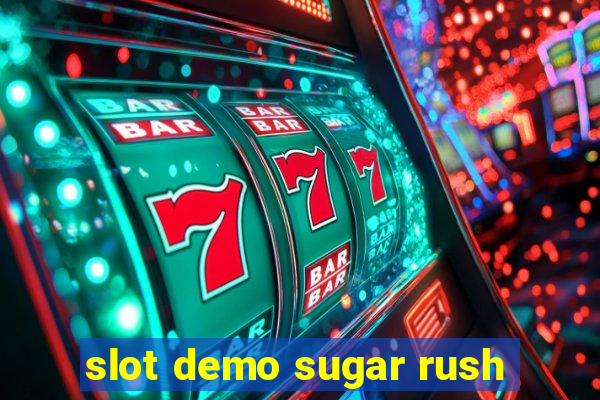 slot demo sugar rush